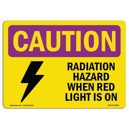 SIGNMISSION OSHA RADIATION Sign, Radiation Hazard When Red Light Is On, 24in X 18in, 18" H, 24" W, Landscape OS-CR-D-1824-L-10205